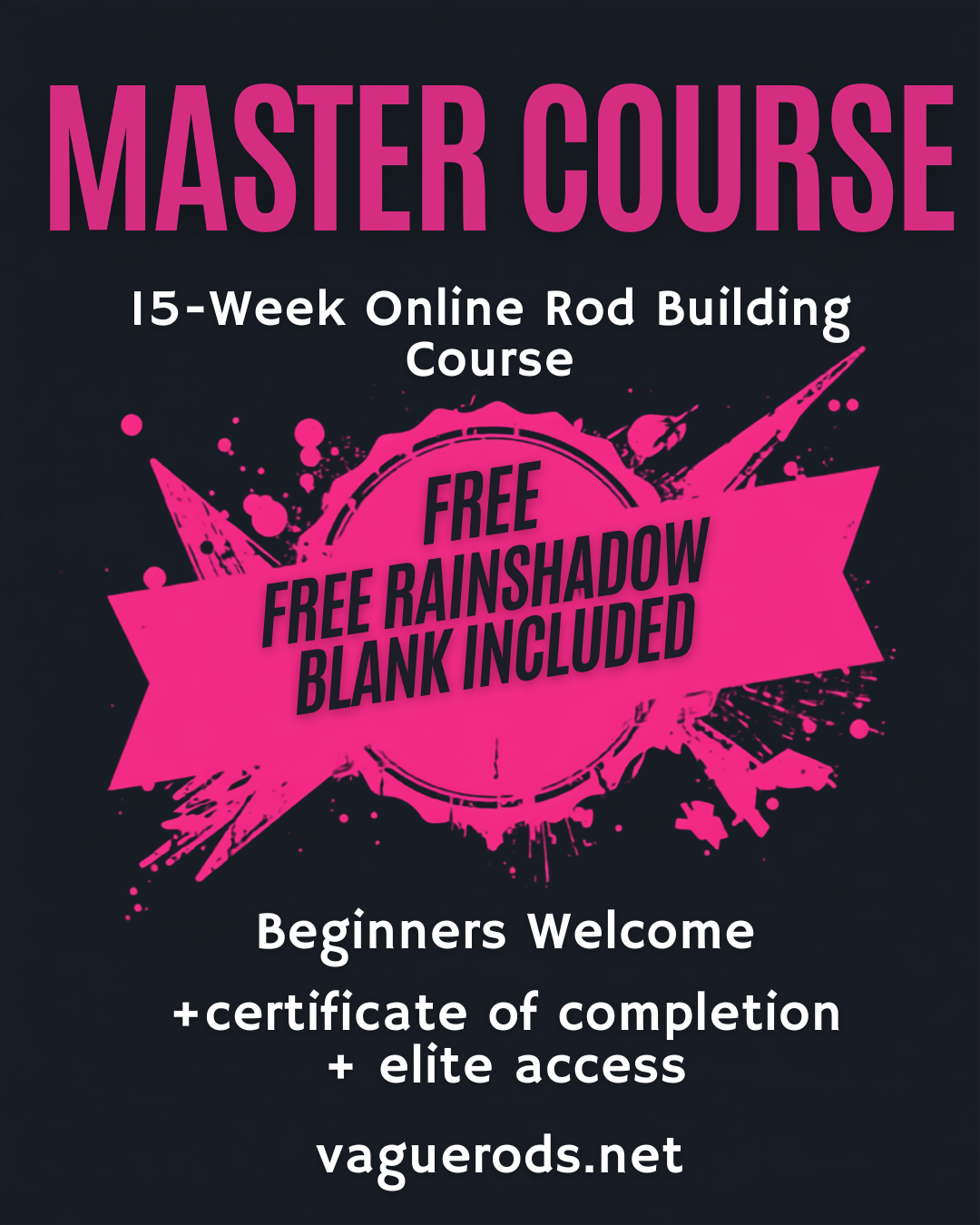 Promotional graphic for a 'Master Course' 15-week online rod building course. The design features a dark charcoal background with bold pink and white typography.