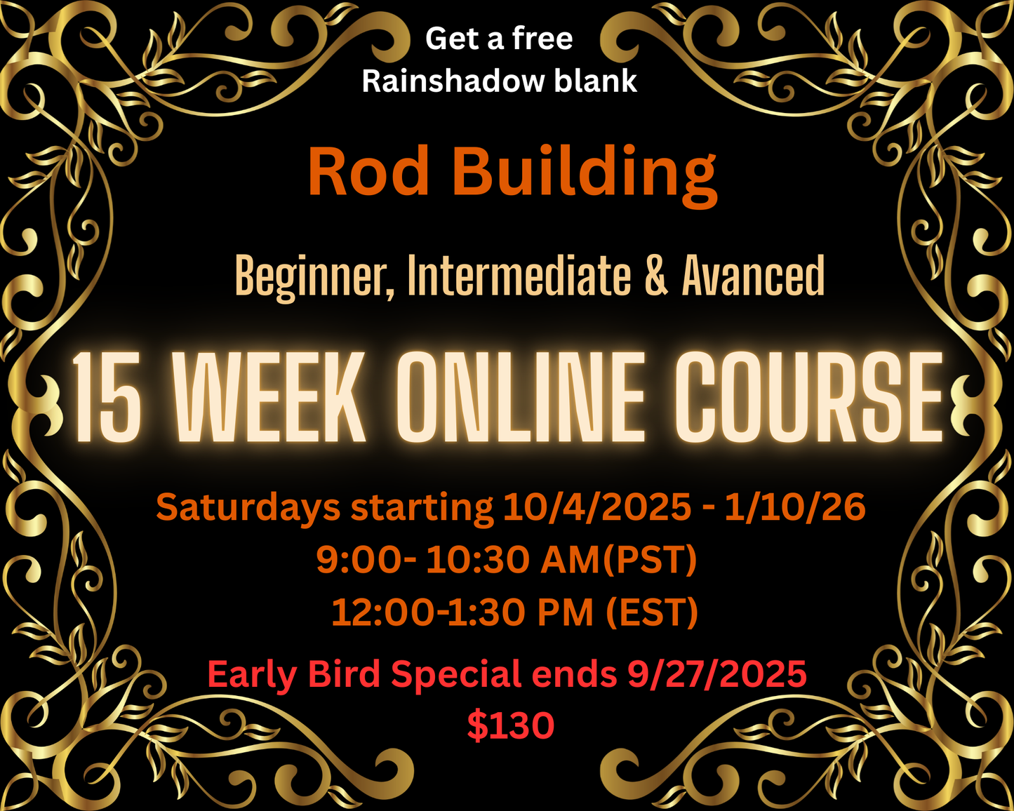 Rod Building 15 week online Course (with a Free Rainshadow Blank)