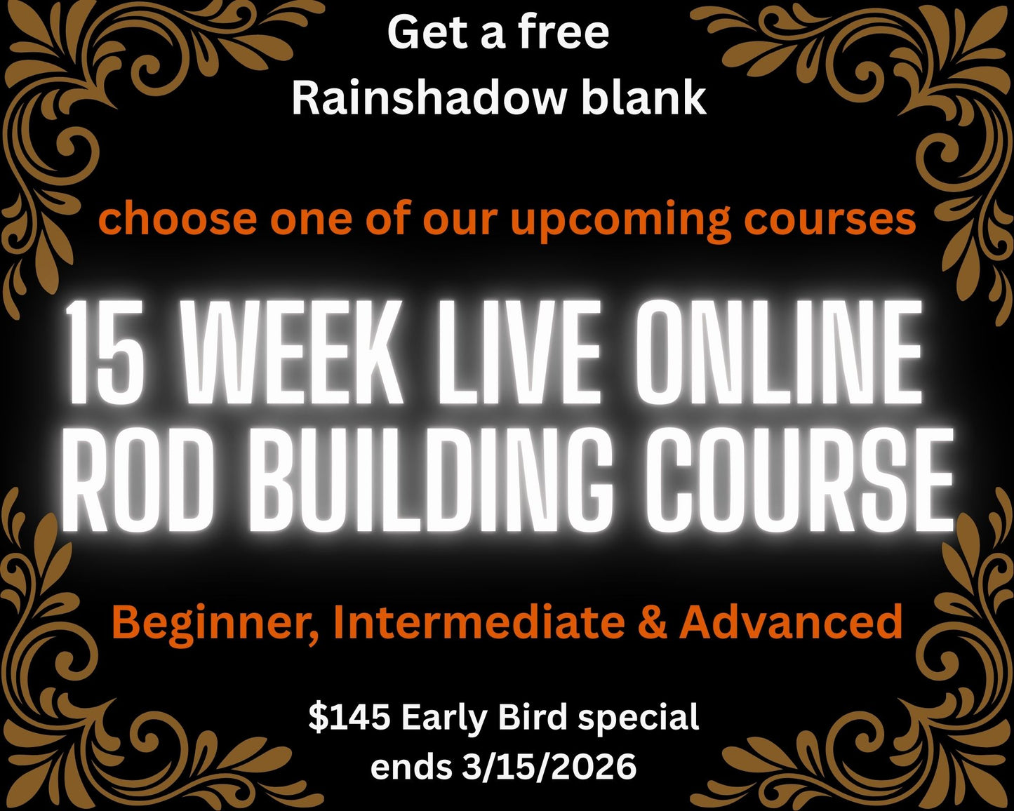 Rod Building 15 week online Course (with a Free Rainshadow Blank)