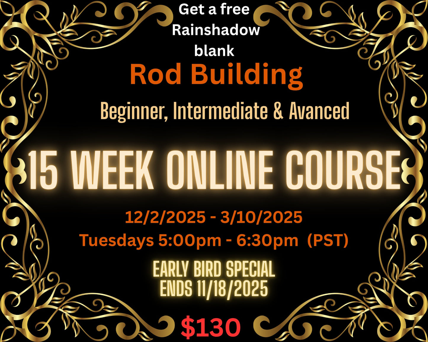 Rod Building 15 week online Course (with a Free Rainshadow Blank)