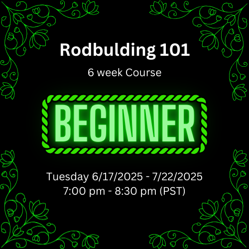 Rod Building Classes - Online - Beginner